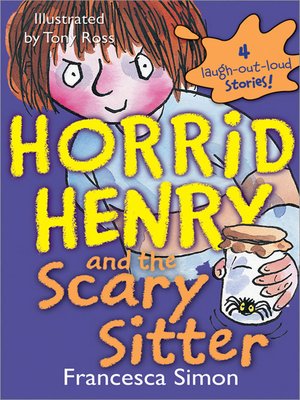 cover image of Horrid Henry and the Scary Sitter